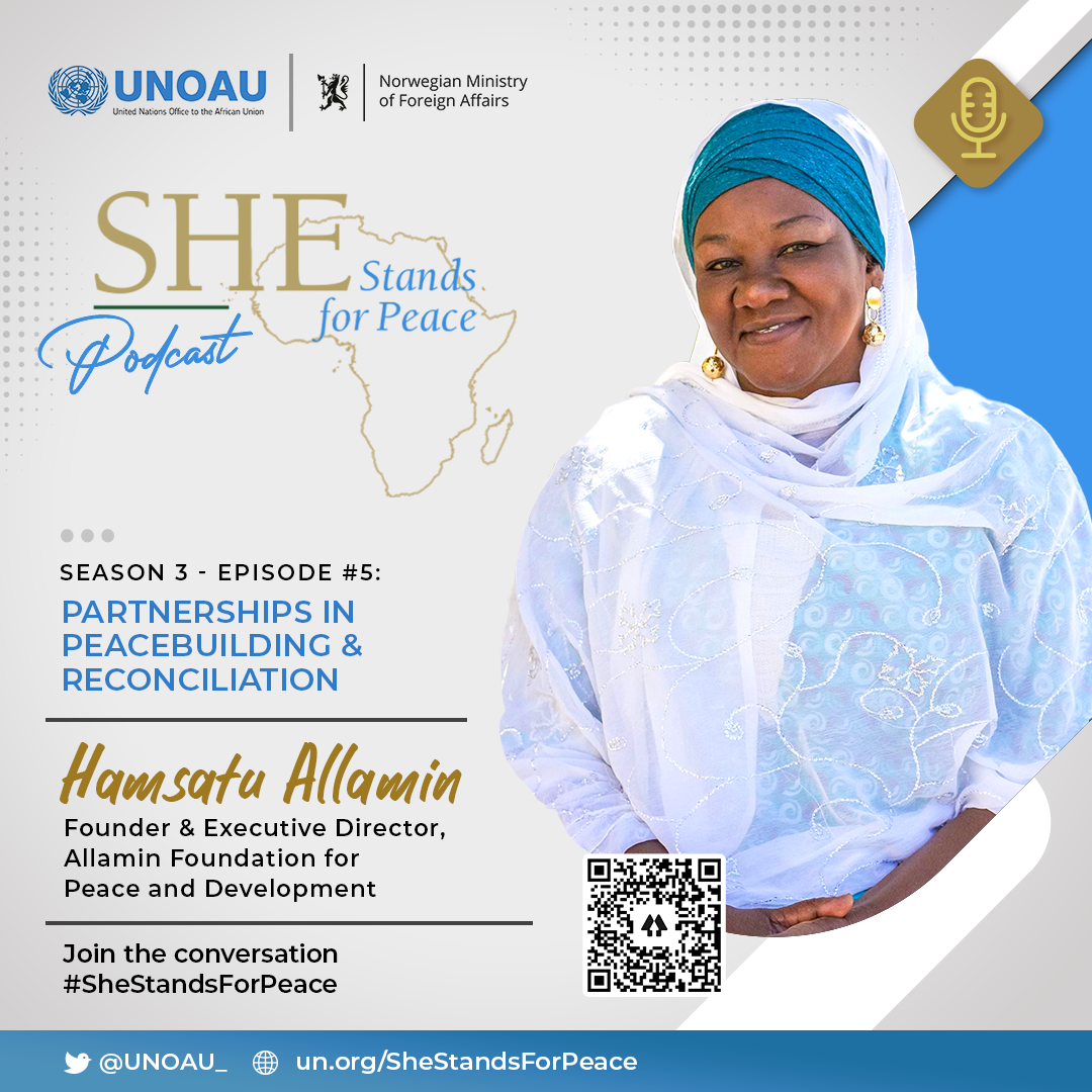 Episode Twenty-Seven: Partnerships in Peacebuilding and Reconciliation with Hamsatu Allamin