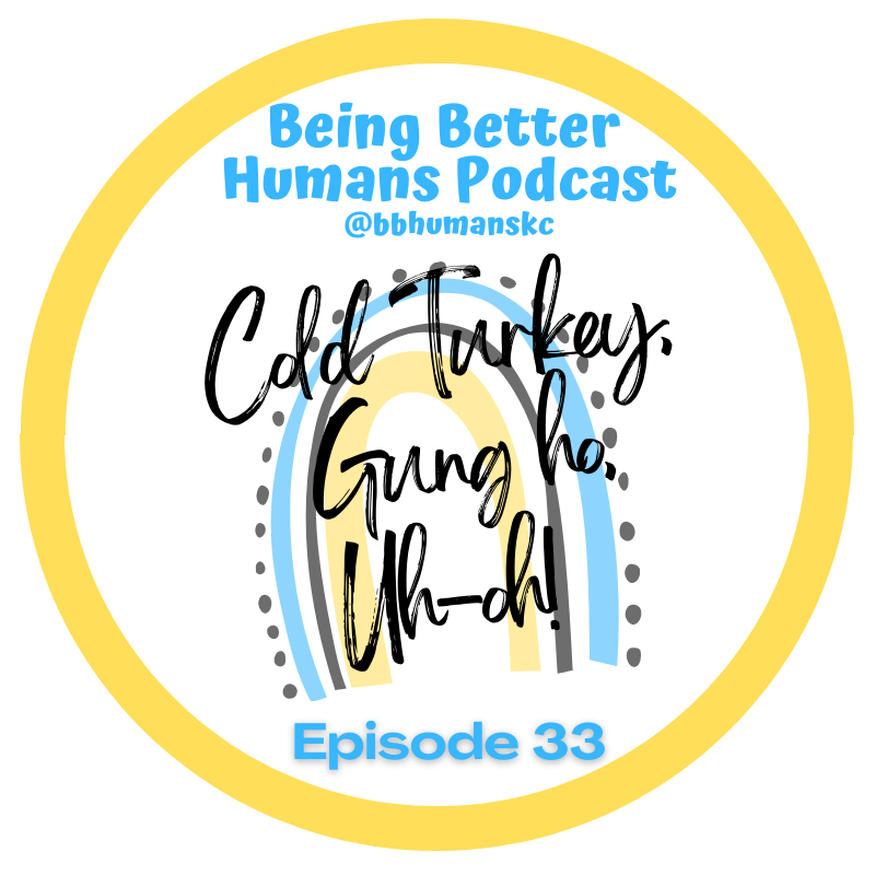 Being Better Humans Podcast