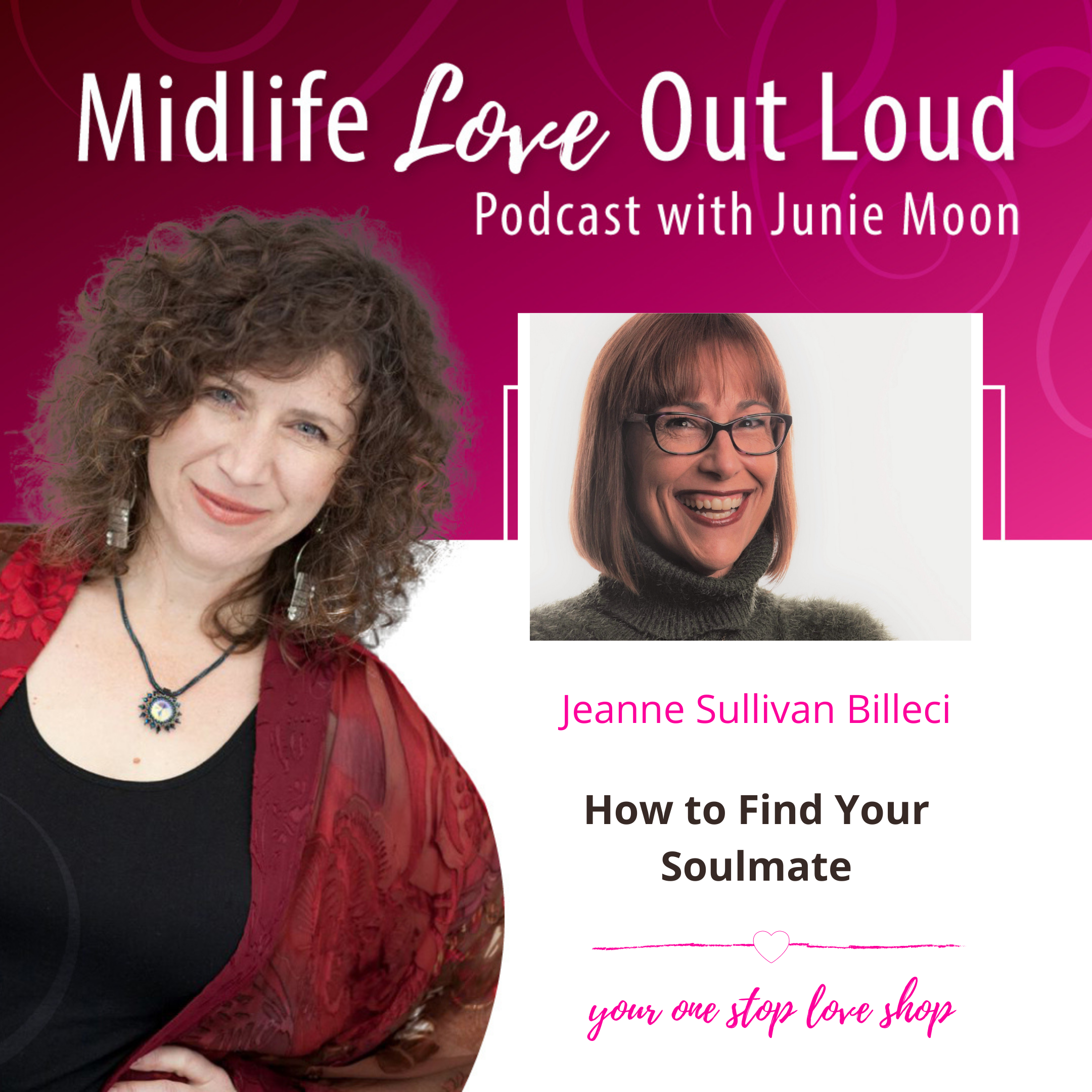 116: How to Find Your Soulmate with Jeanne Sullivan Billeci