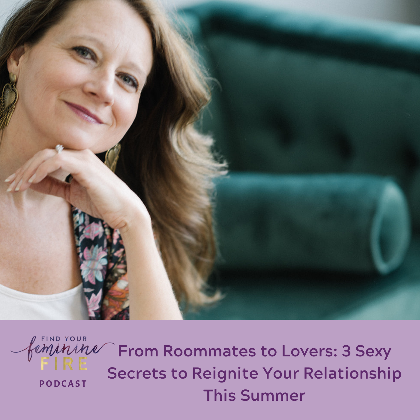 cover of episode From Roommates to Lovers: 3 Sexy Secrets to Reignite Your Relationship This Summer