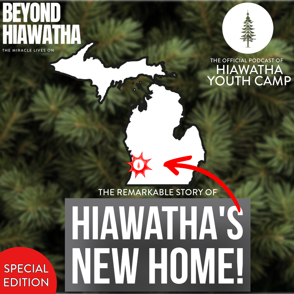 Hiawatha Youth Camp Has A NEW HOME And A “God Did It” Story!