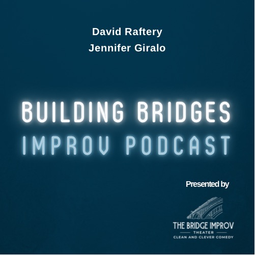Building Bridges Improv Podcast
