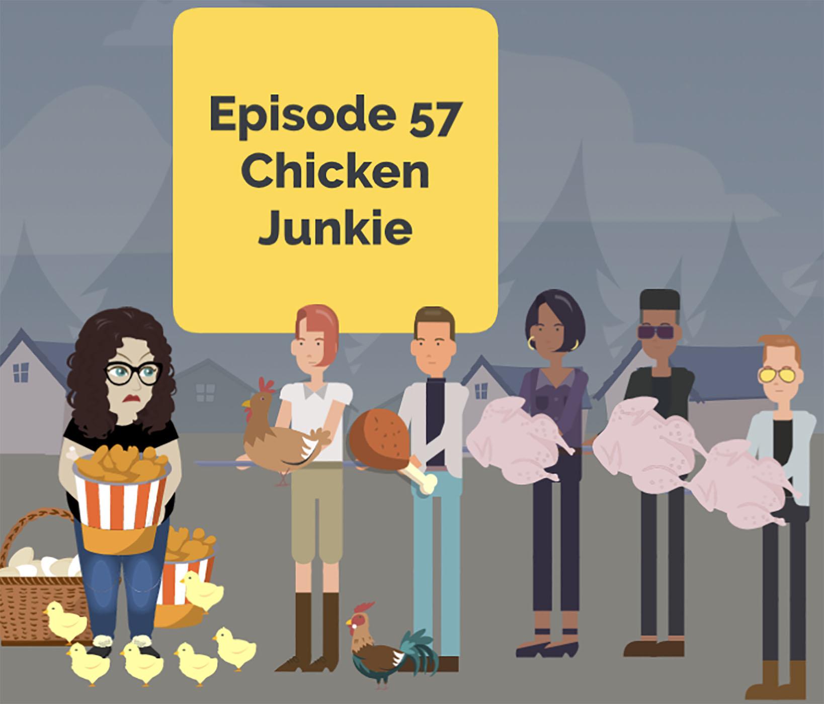 Chicken Junkie| Brilliant Observations 057