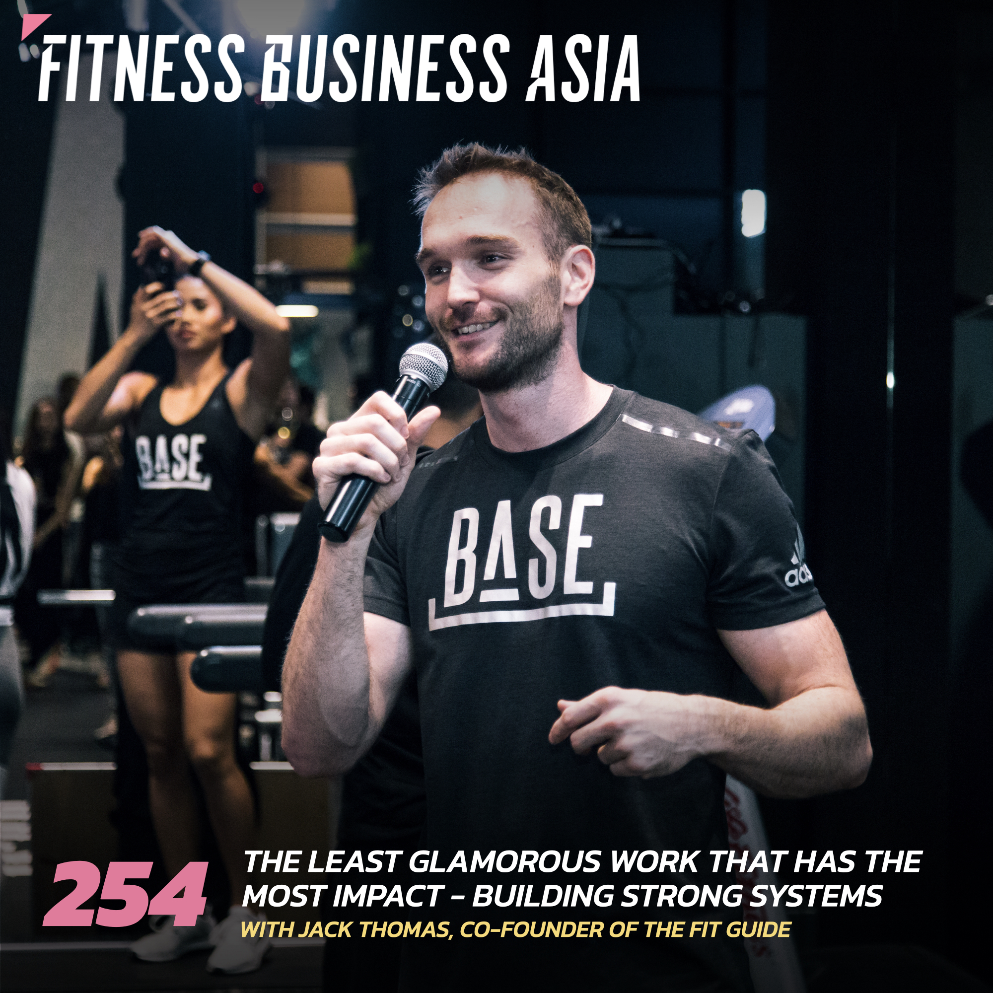 254. The LEAST Glamorous Work That Has The MOST Impact… Building Strong Systems