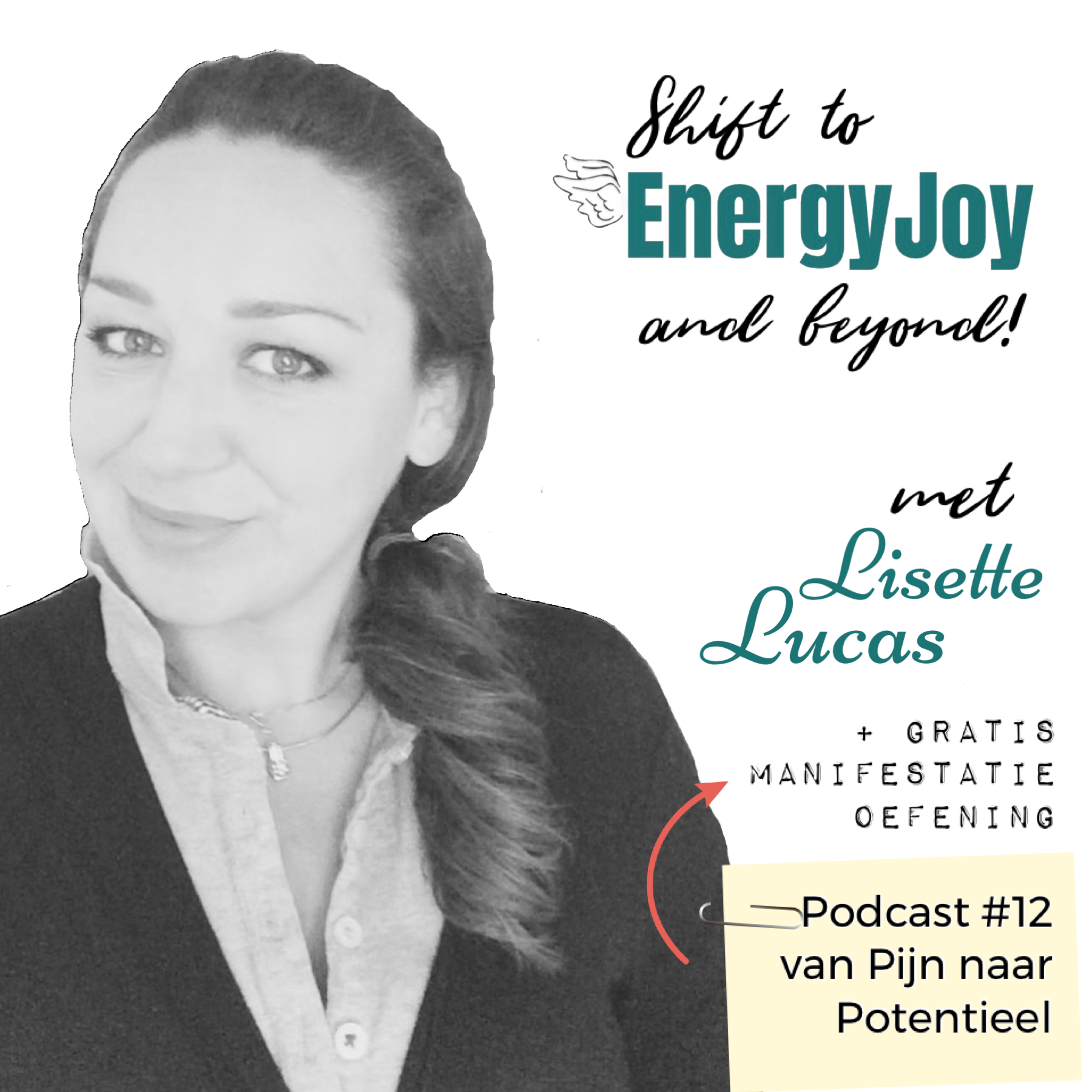 Lisette Lucas Podcast | Shift naar EnergyJoy & High Frequency Mastery