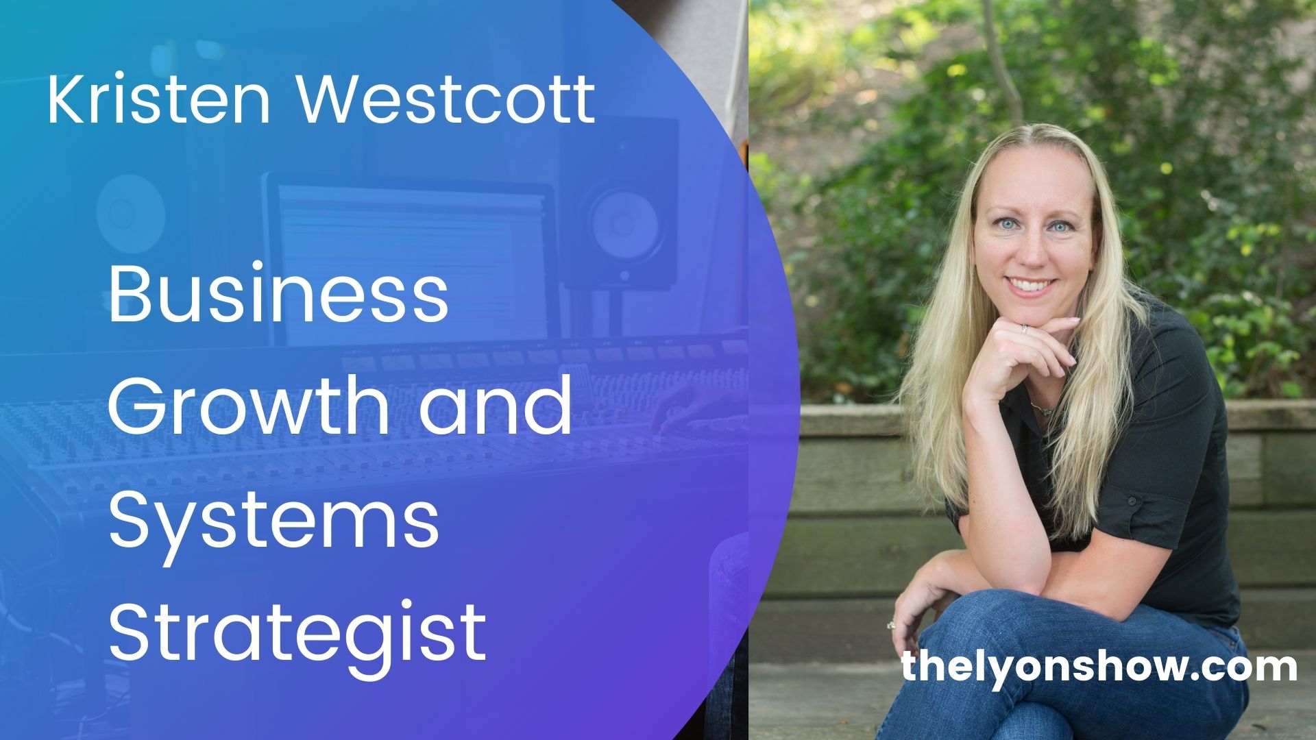 Business Growth And Systems Strategist Kristen Westcott
