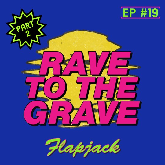 Flapjack on the Best Parties, Burning Man, EDM and Rave Shit (Literally)