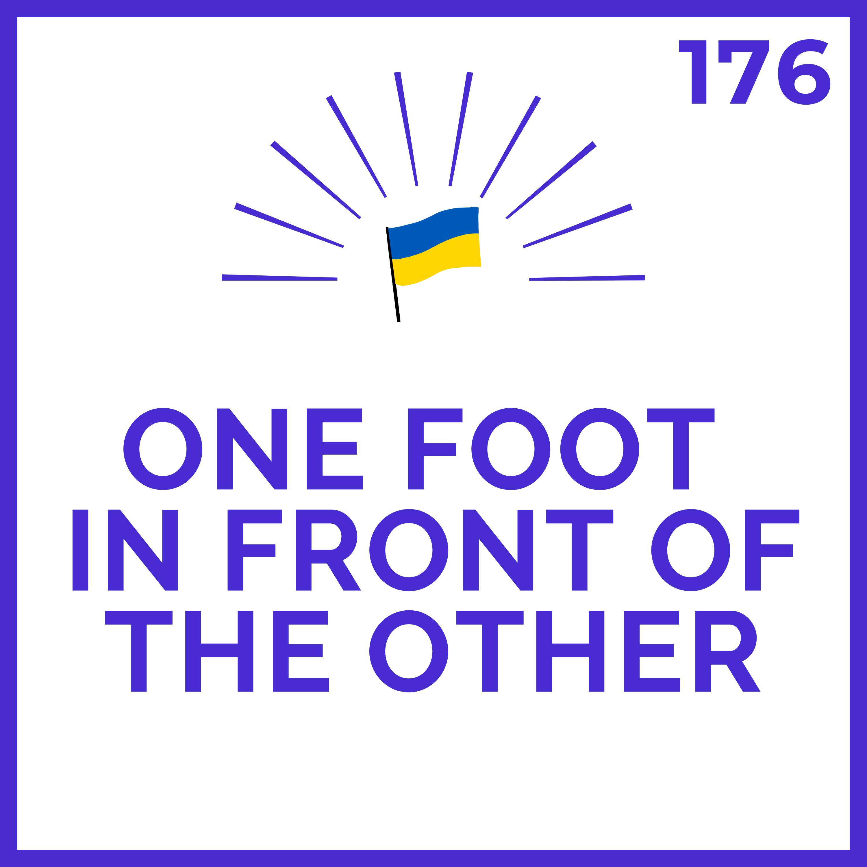 One Foot In Front of the Other | Meditations for Ukraine | # 176