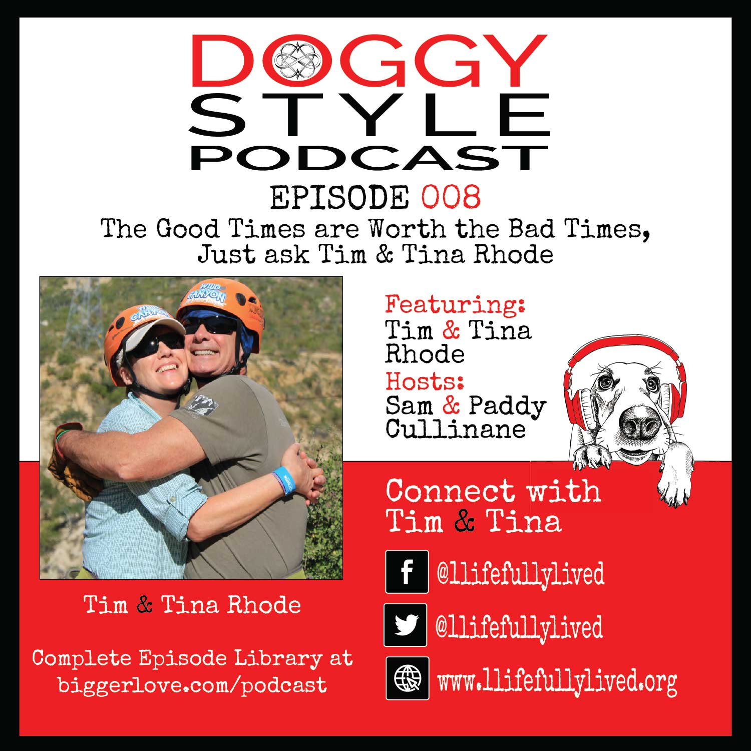 The Good Times are Worth the Bad Times, Just ask Tim & Tina Rhode:  Ep. 08