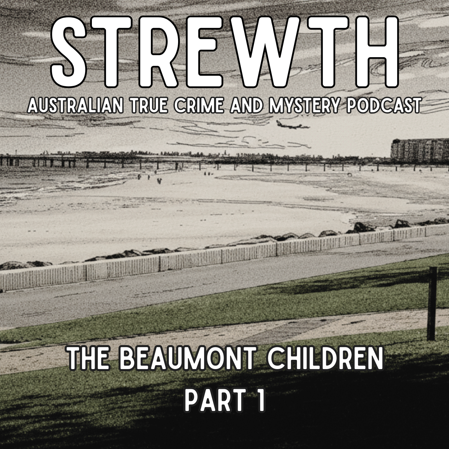 Strewth - Australian True Crime and Mystery Podcast