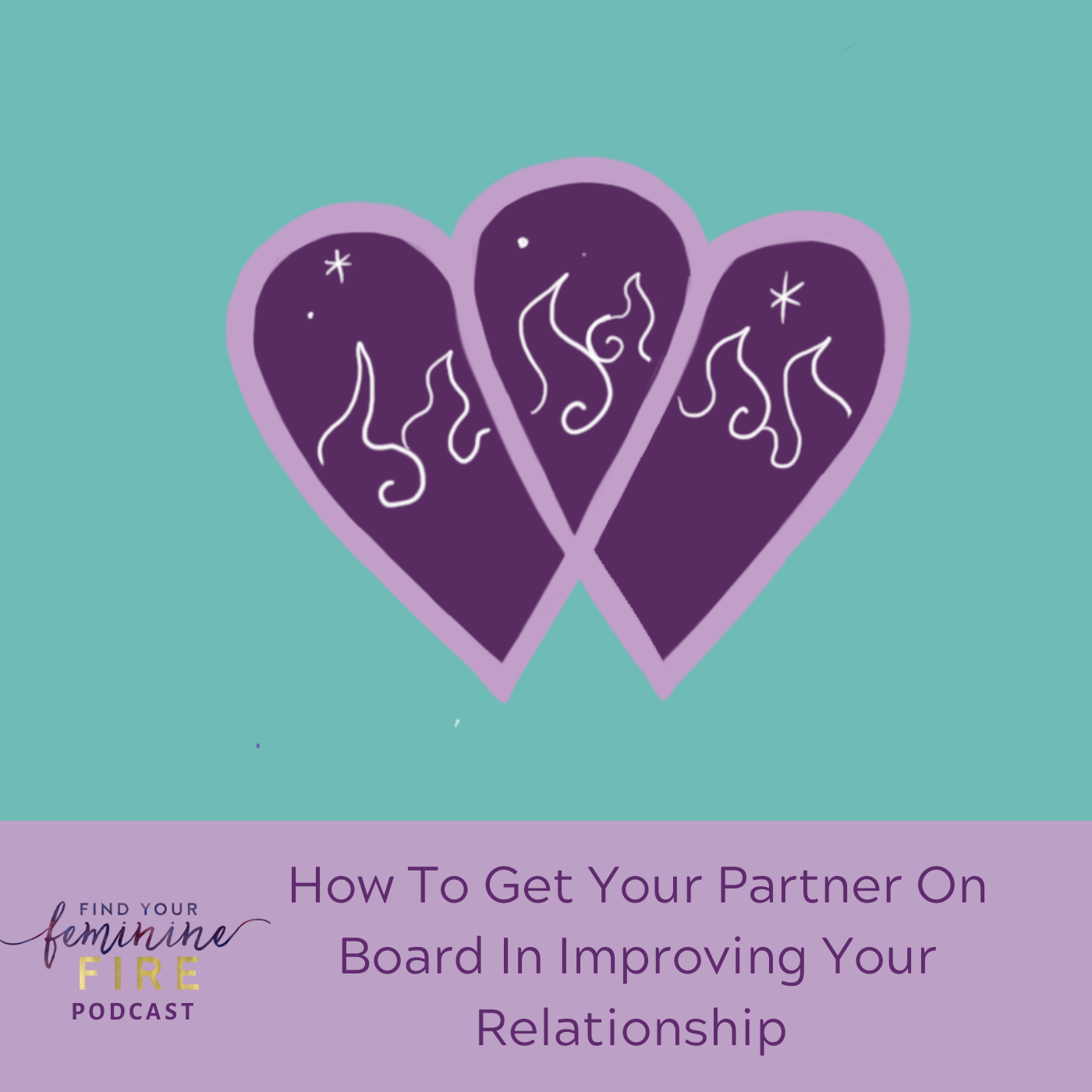 cover of episode How To Get Your Partner On Board To Improve Your Relationship
