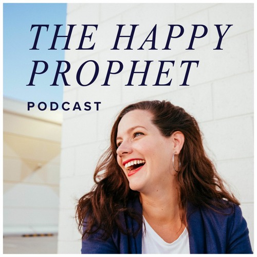 The Happy Prophet Podcast