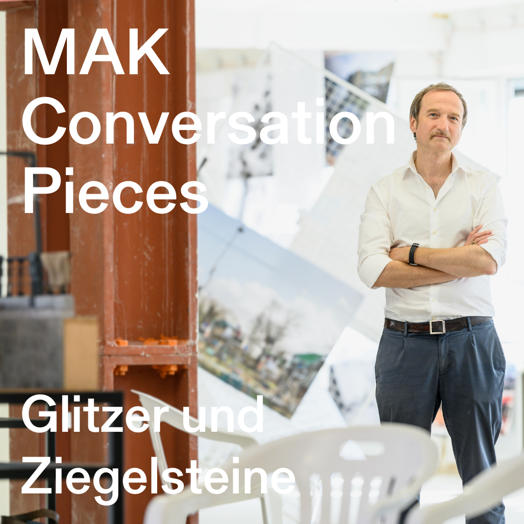 MAK Conversation Pieces