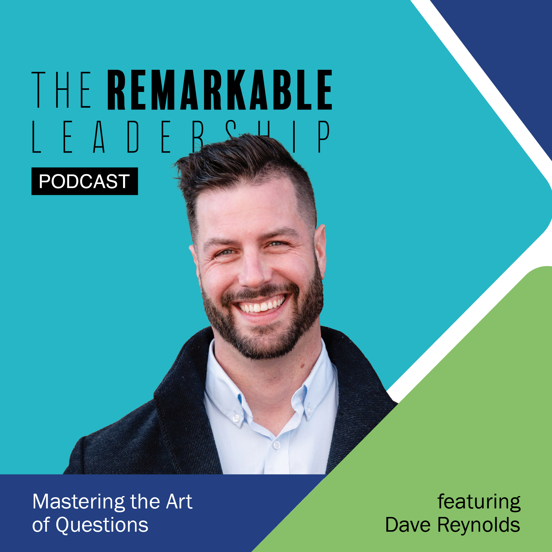 Mastering the Art of Questions with Dave Reynolds