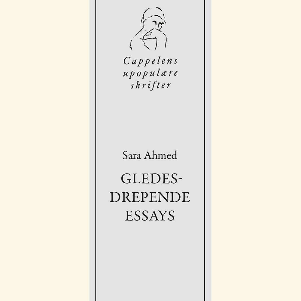 Sara Ahmed - Gledesdrepende essays