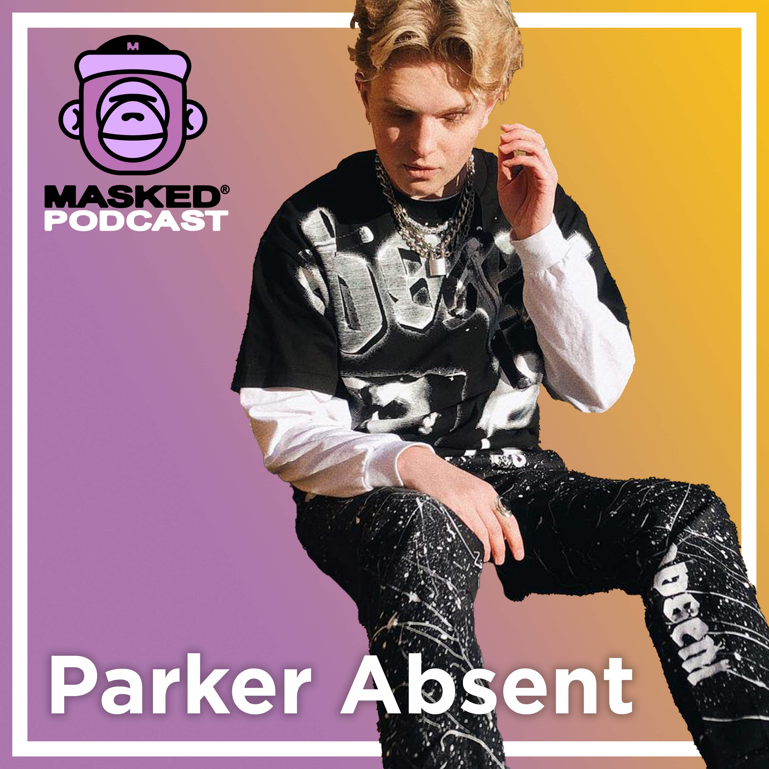 Parker Absent Interview - Masked Gorilla Podcast