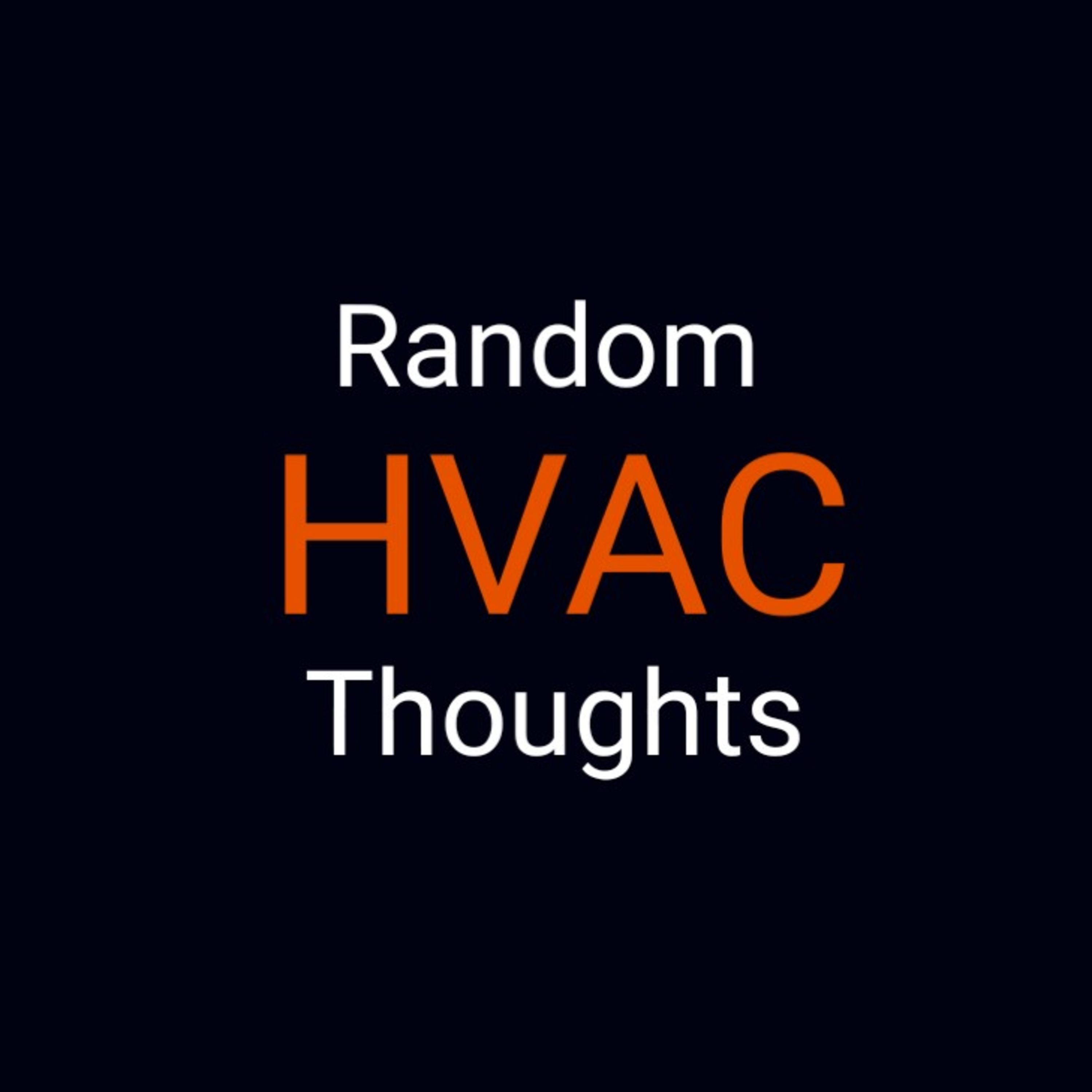 cover of episode Random HVAC Thoughts