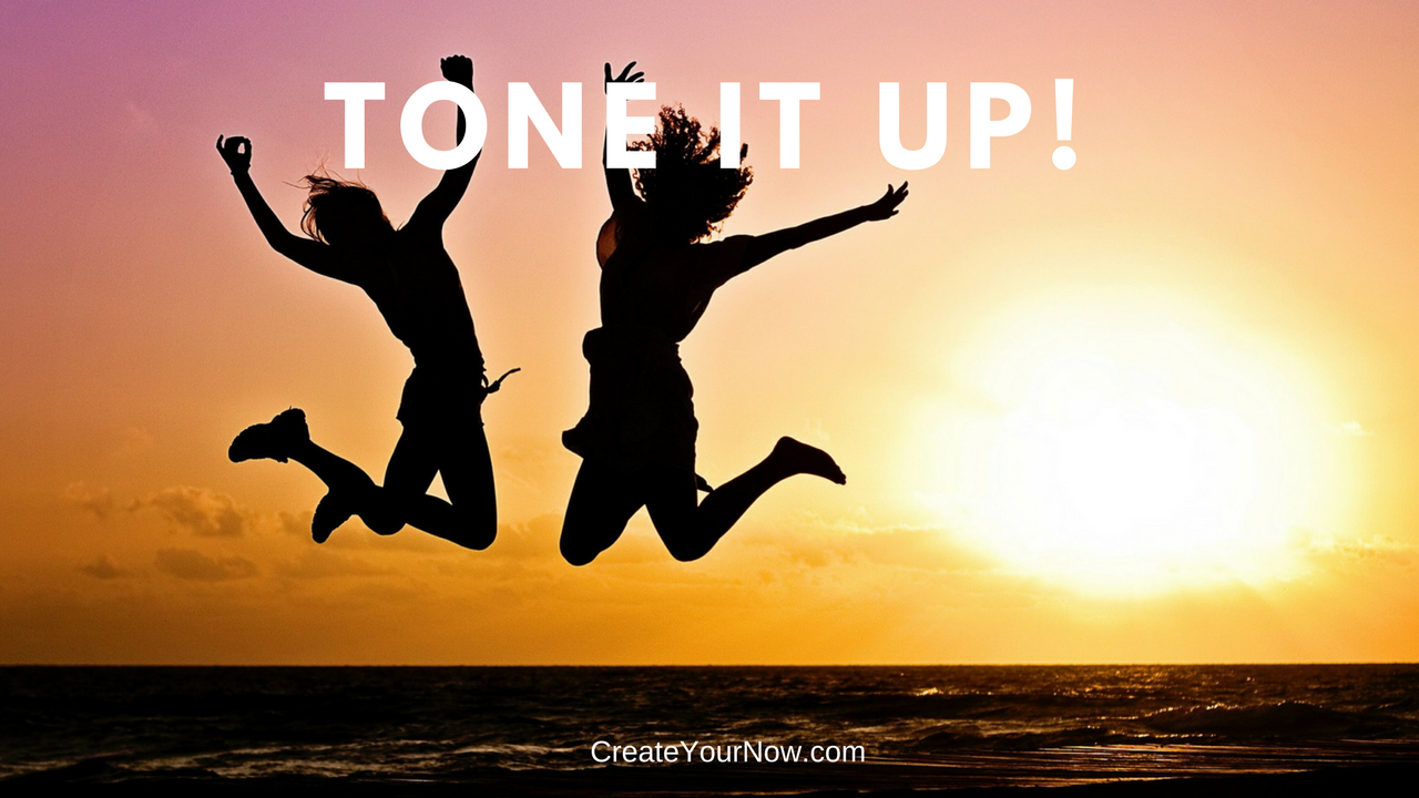 873 Tone It Up!