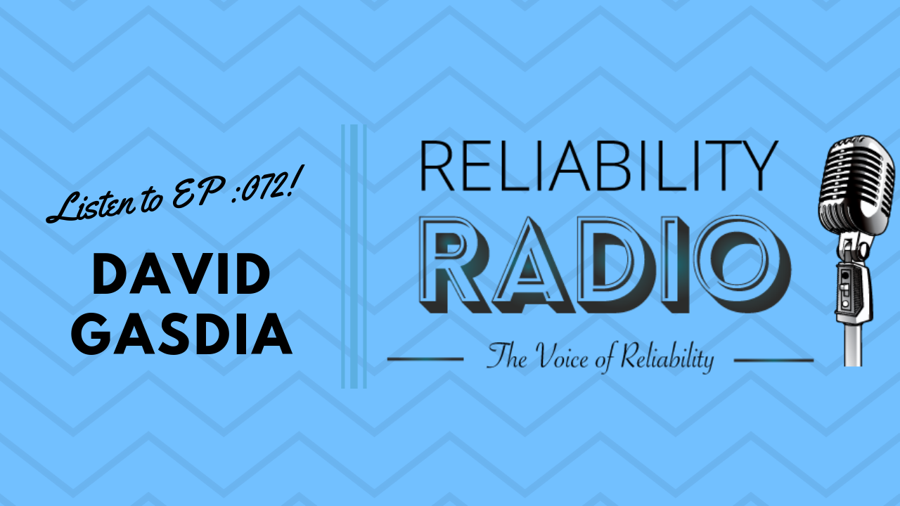 Reliability Radio EP 072: Interview With David Gasdia