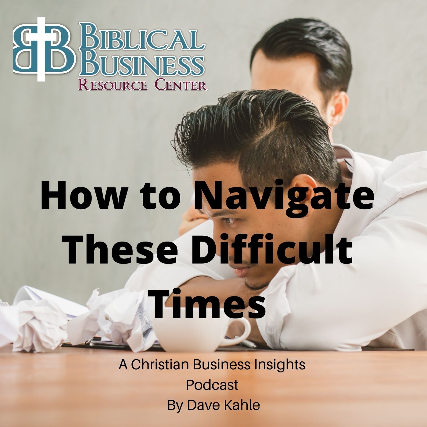 How to Navigate These Difficult Times episode artwork
