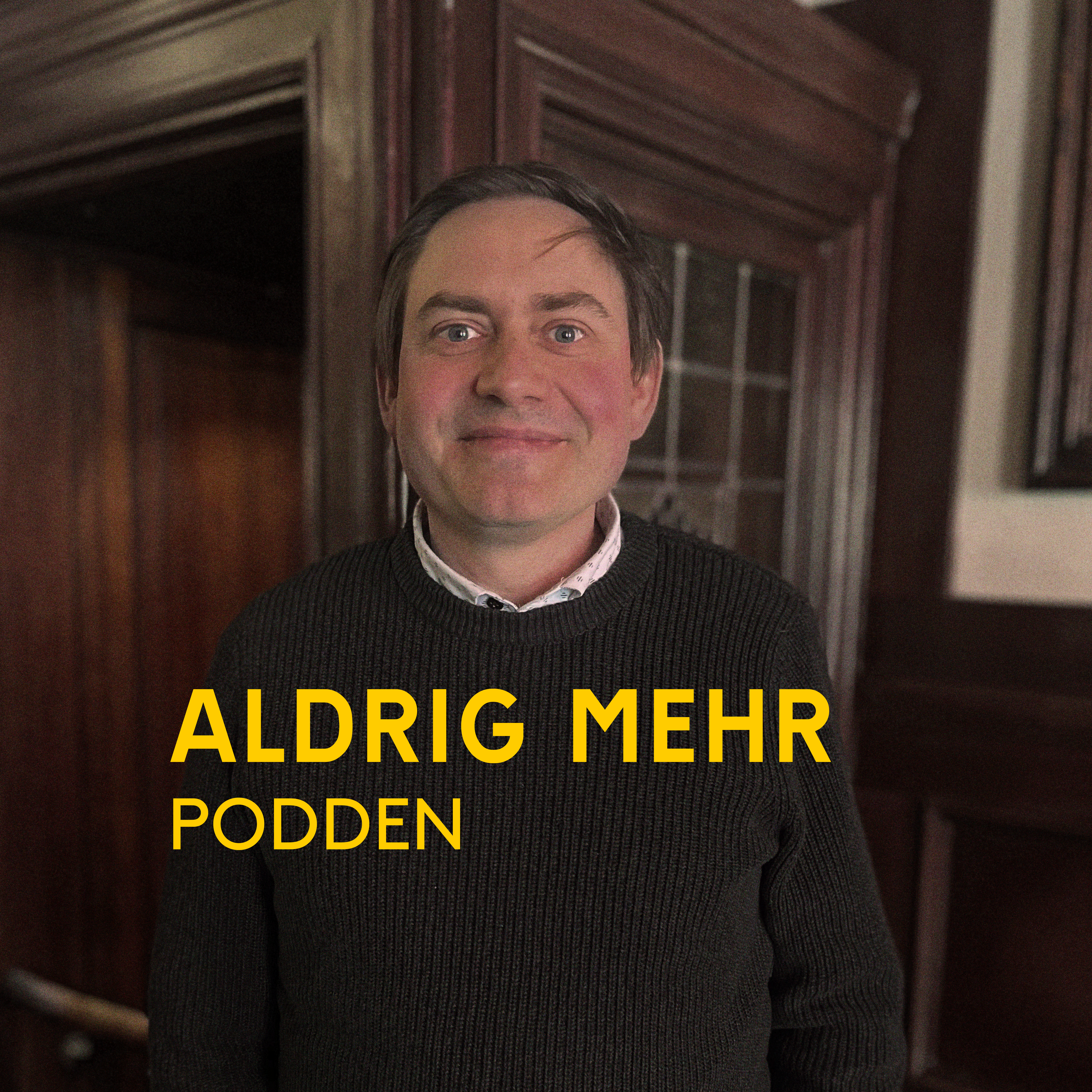 Aldrig Mehr podden