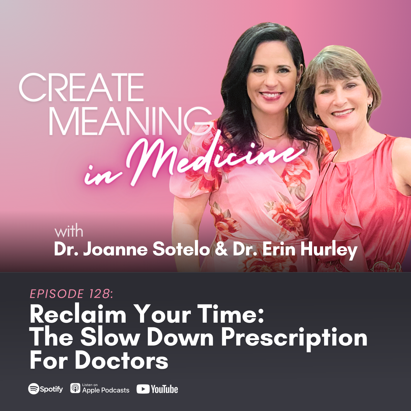 128. Reclaim Your Time: The Slow Down Prescription For Doctors 128. Reclaim Your Time: The Slow Down Prescription For Doctors