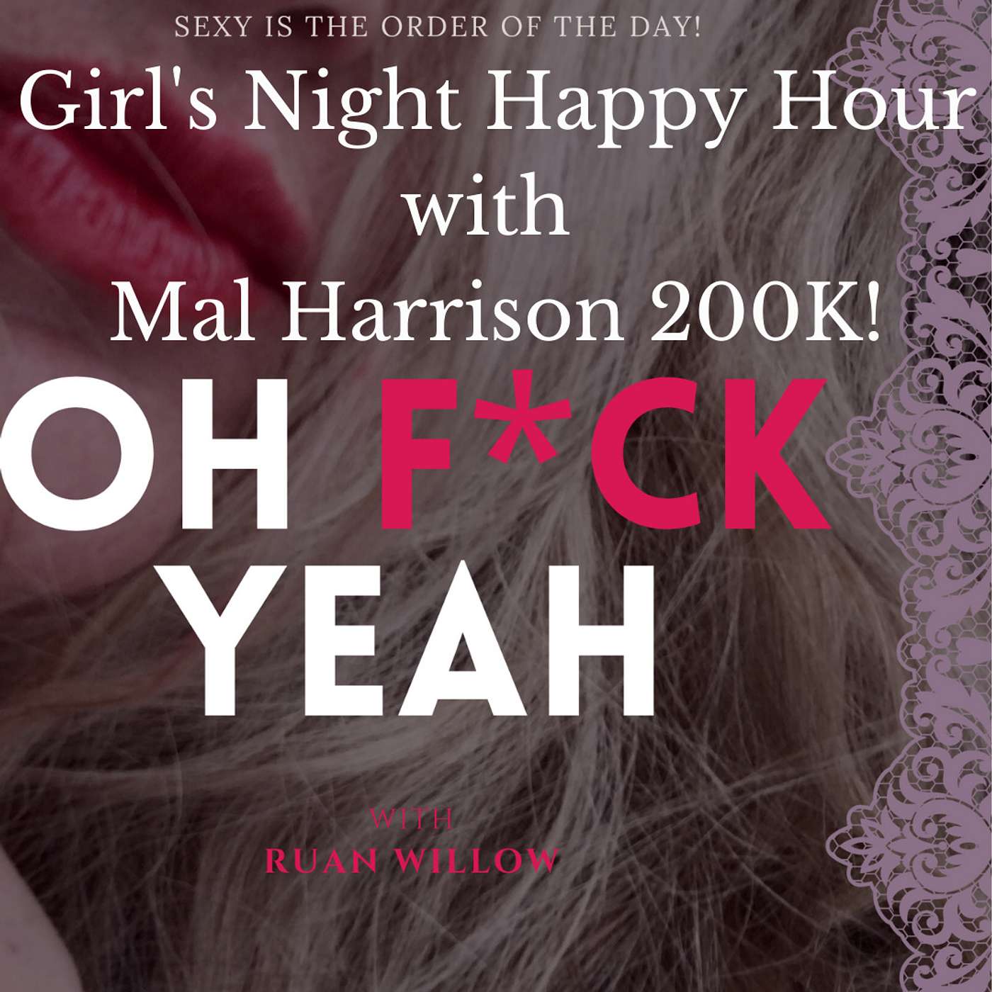 Oh F*ck Yeah with Ruan Willow