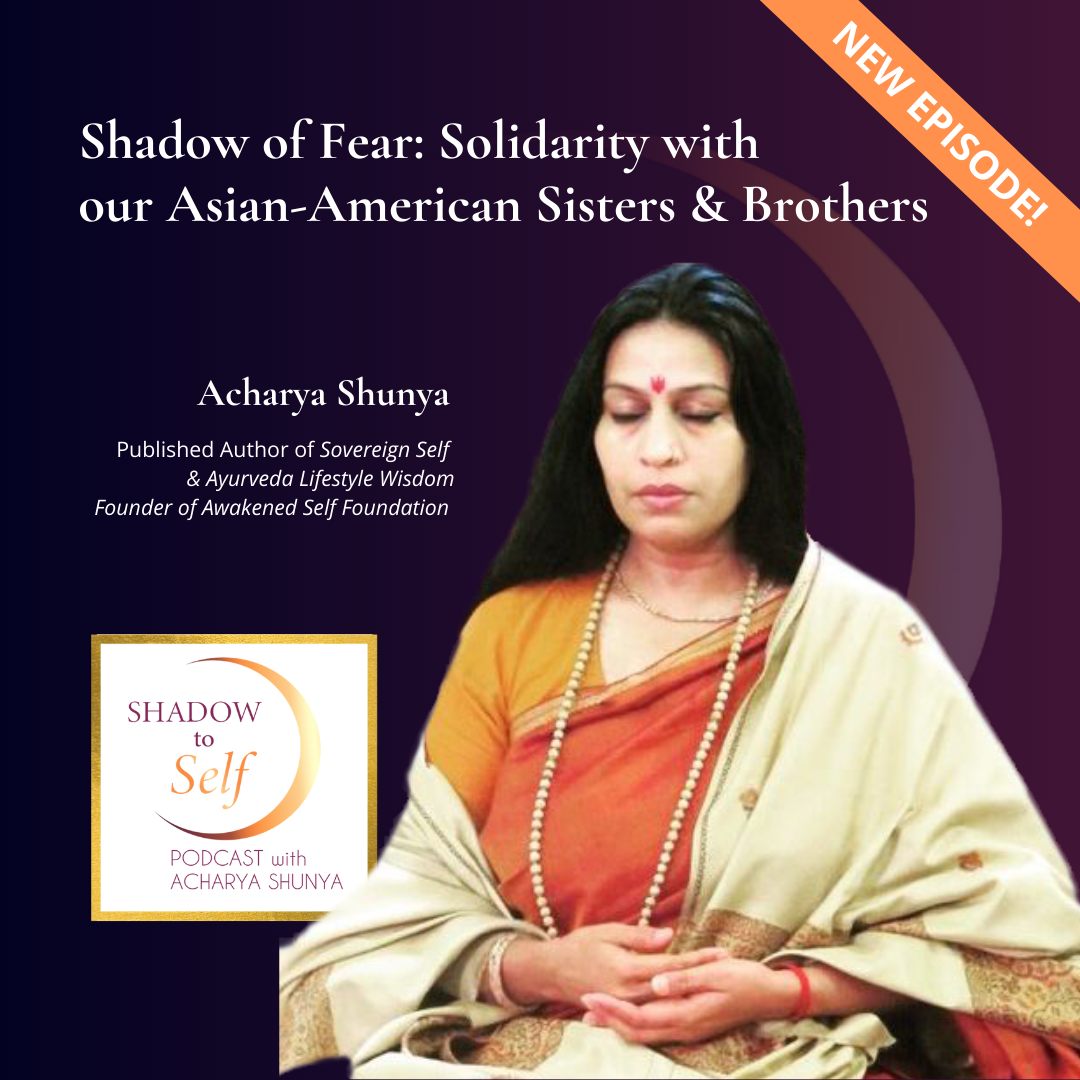 Shadow to Self with Acharya Shunya