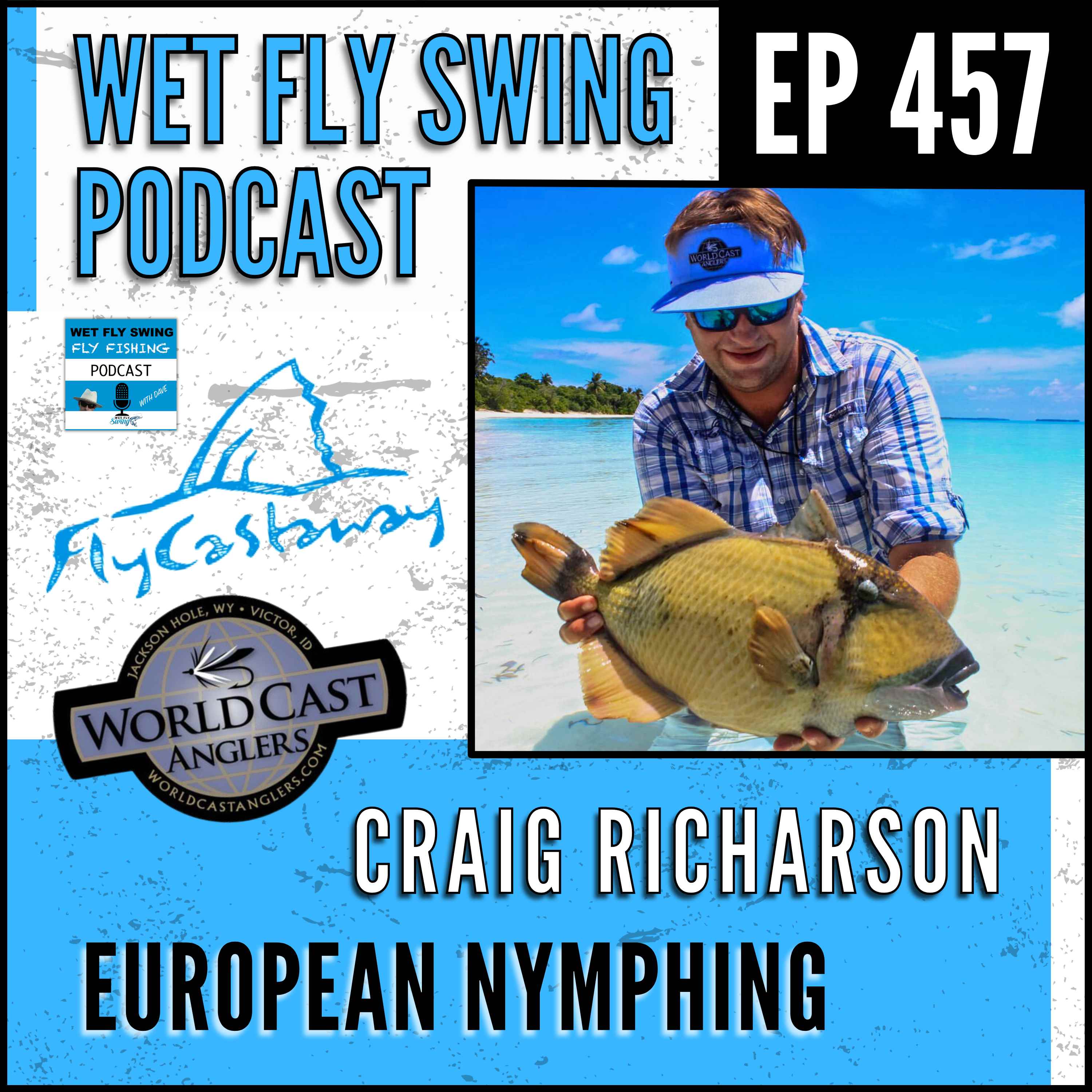 Wet Fly Swing Fly Fishing Podcast