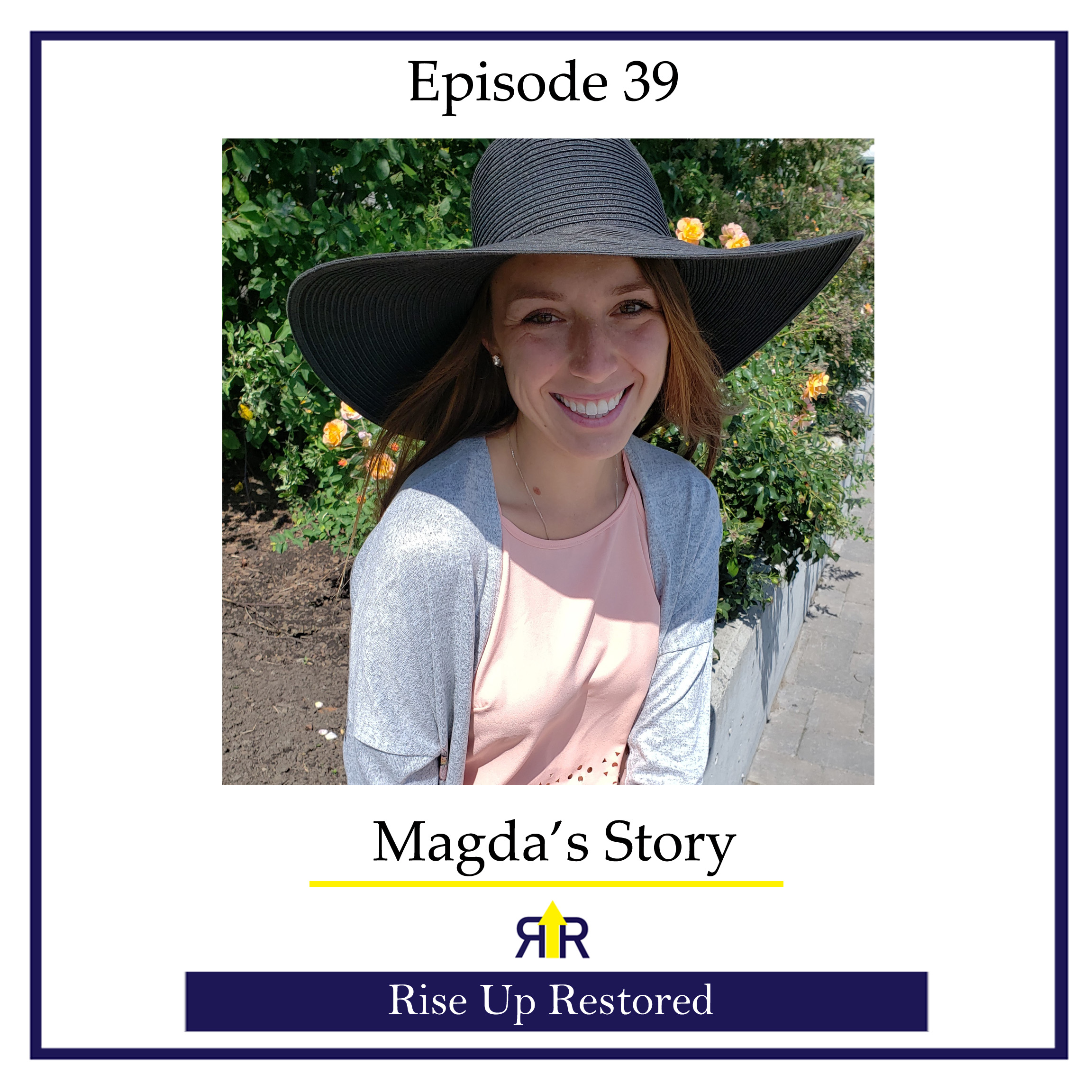 Ep. 39- Magda's Story