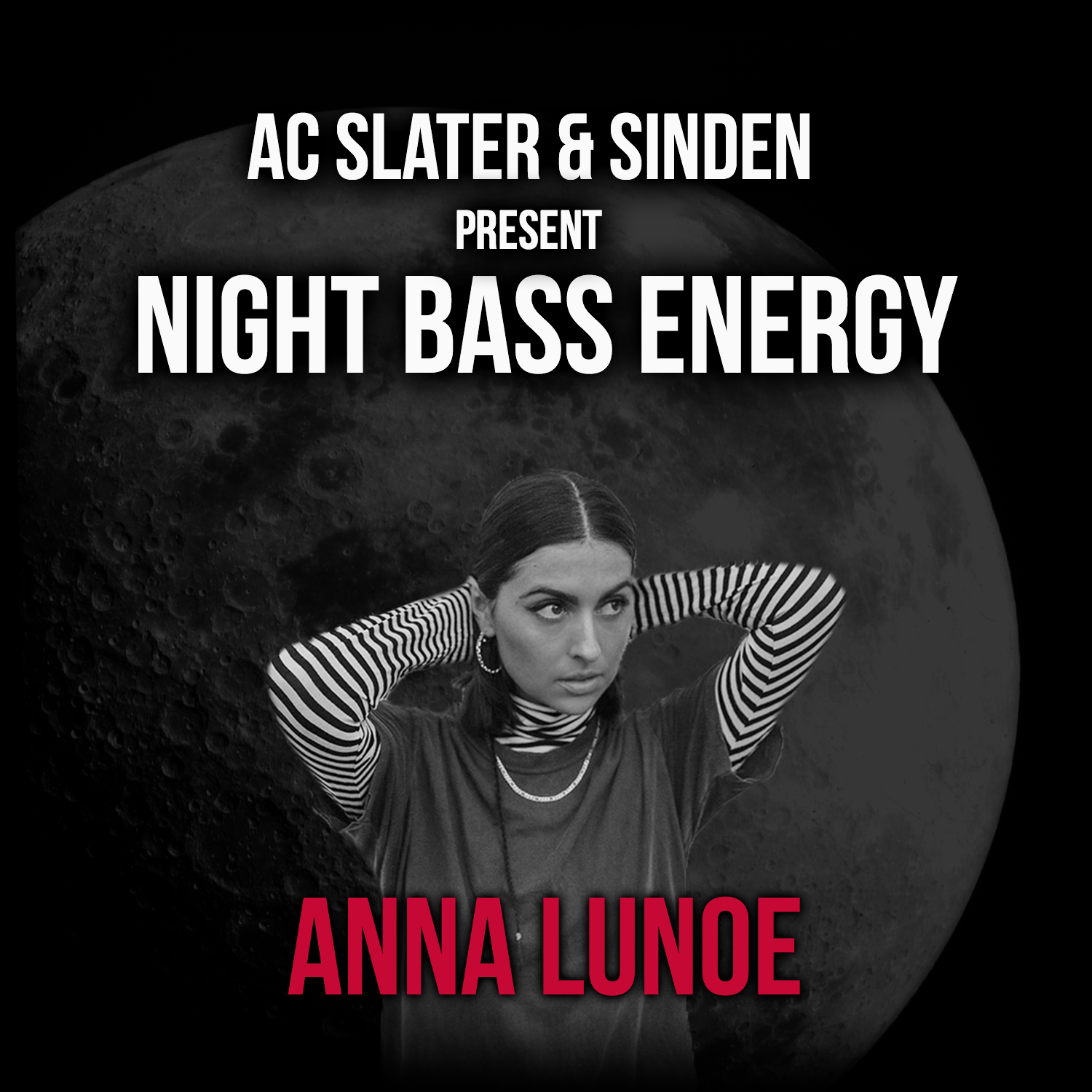 AC Slater & Sinden Present: Night Bass Energy