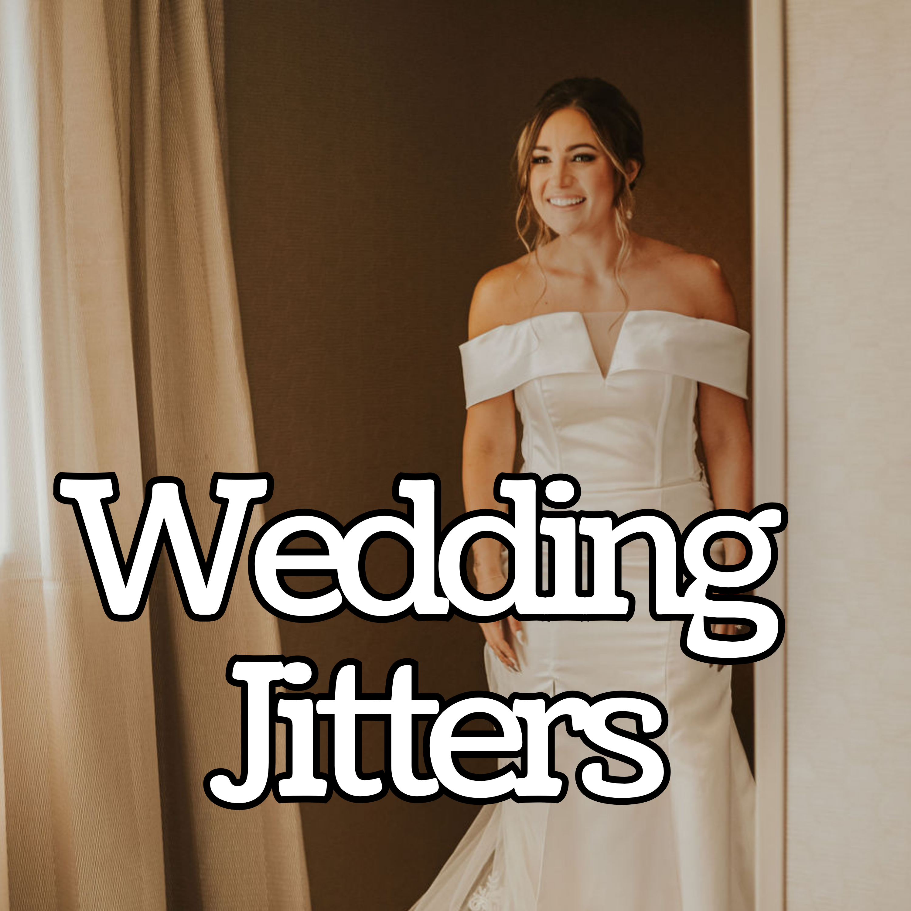 Converting Wedding Jitters Into Joy - # 163