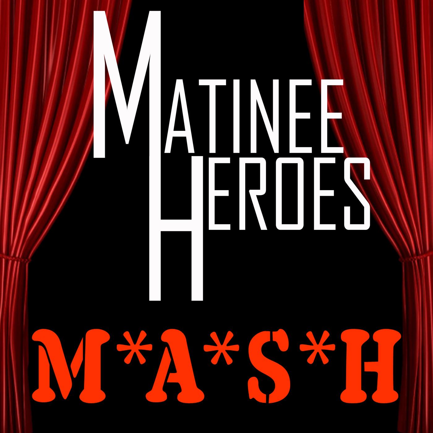 Matinee Heroes