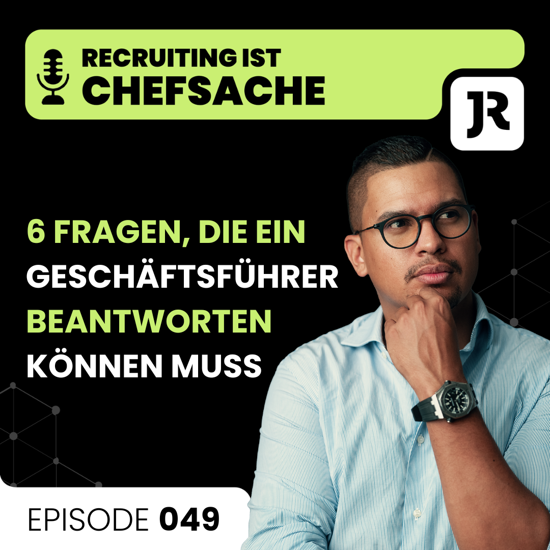 Recruiting ist Chefsache - Das Mitarbeiter-Game decoded mit Jan Randy