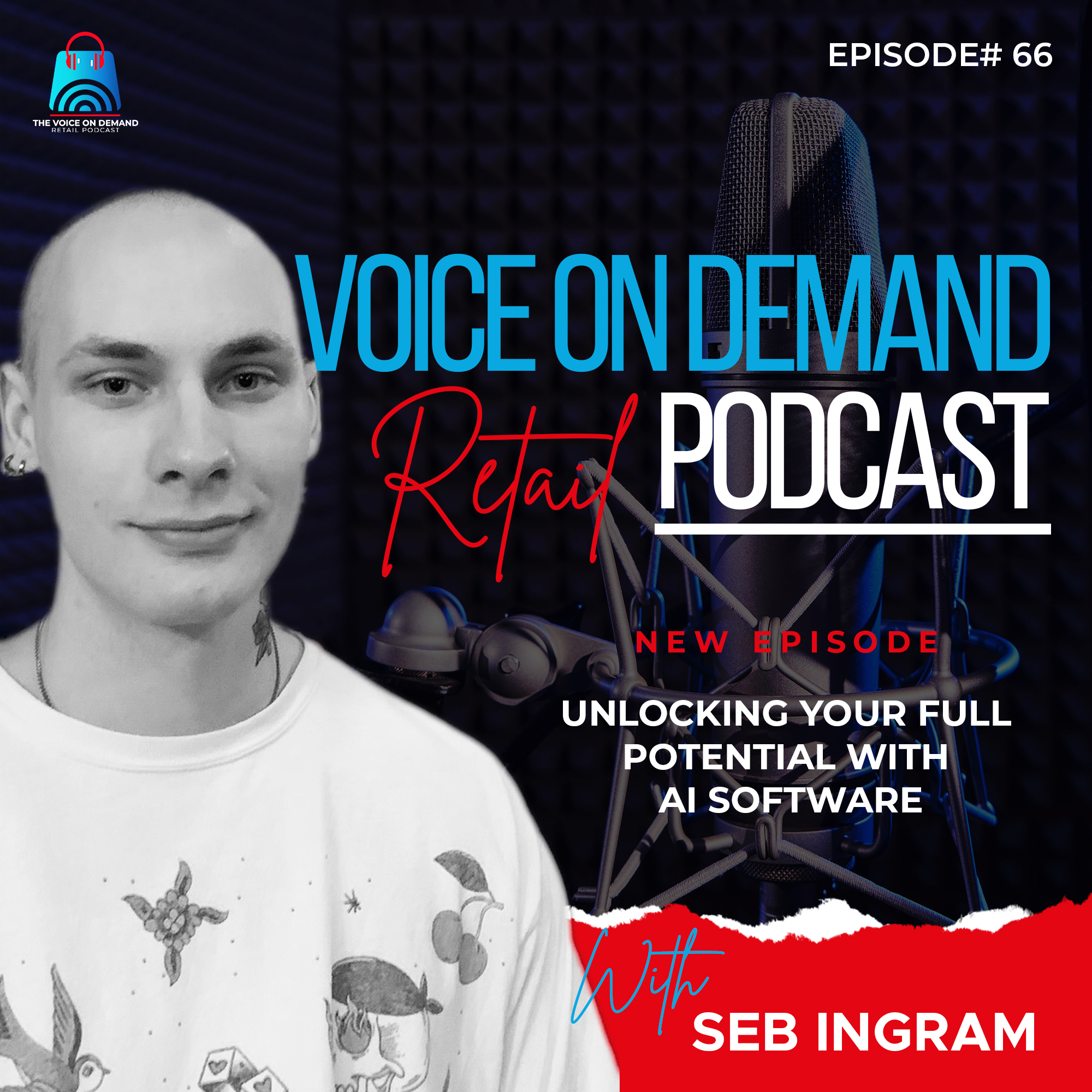 Episode 67 - Unlocking Your Full Potential with AI Software