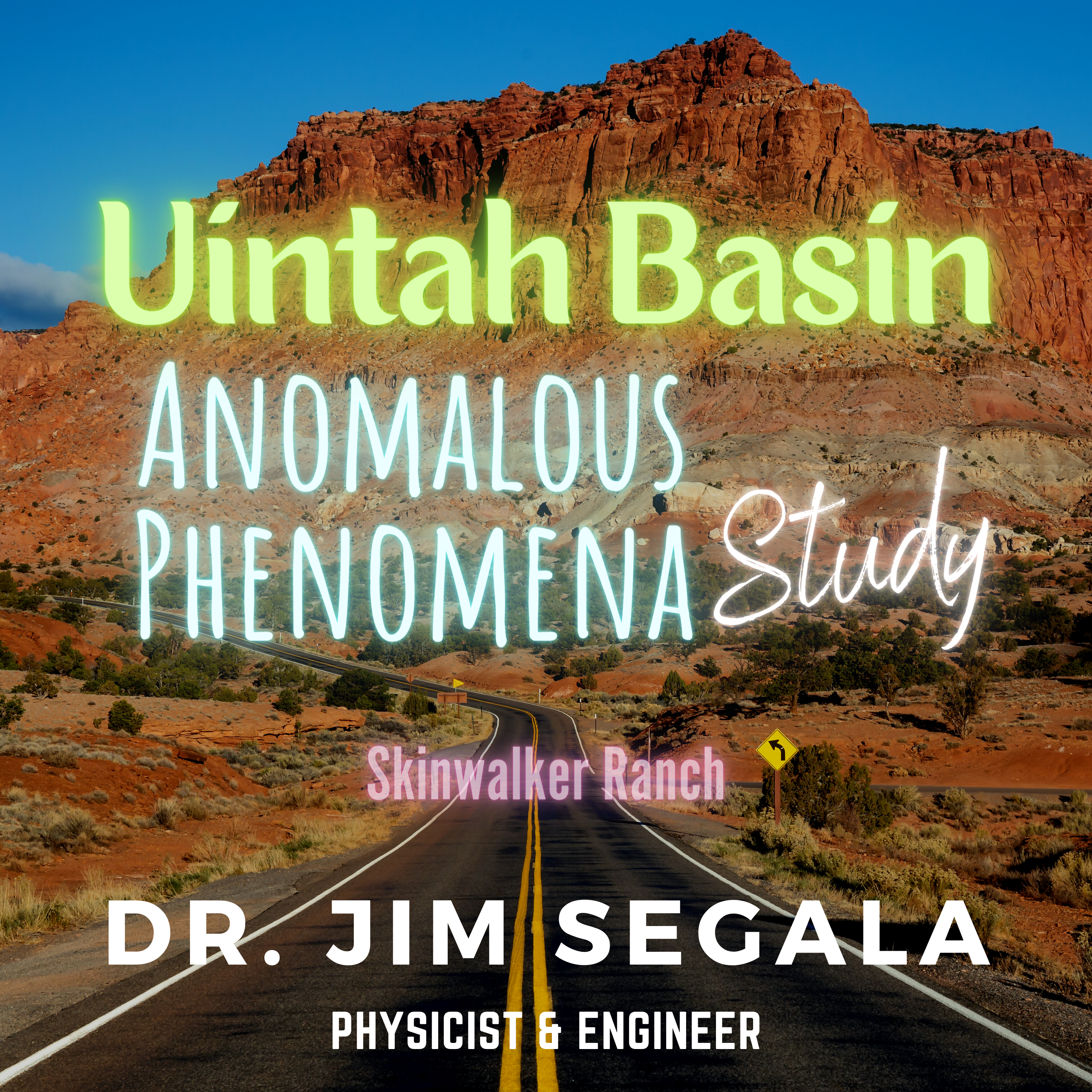 Skinwalker Ranch Unveiled: Dr. Jim Segala's Anomalous Research Study