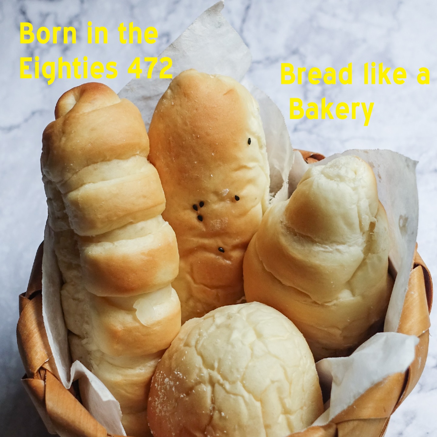 Born in the Eighties 472: Bread like a Bakery