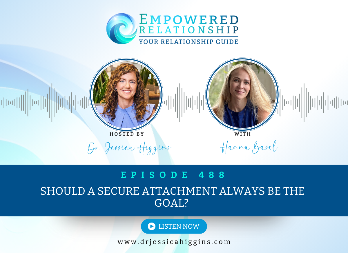 ERP 488: Should a Secure Attachment Always Be the Goal? An Interview with Hanna Basel