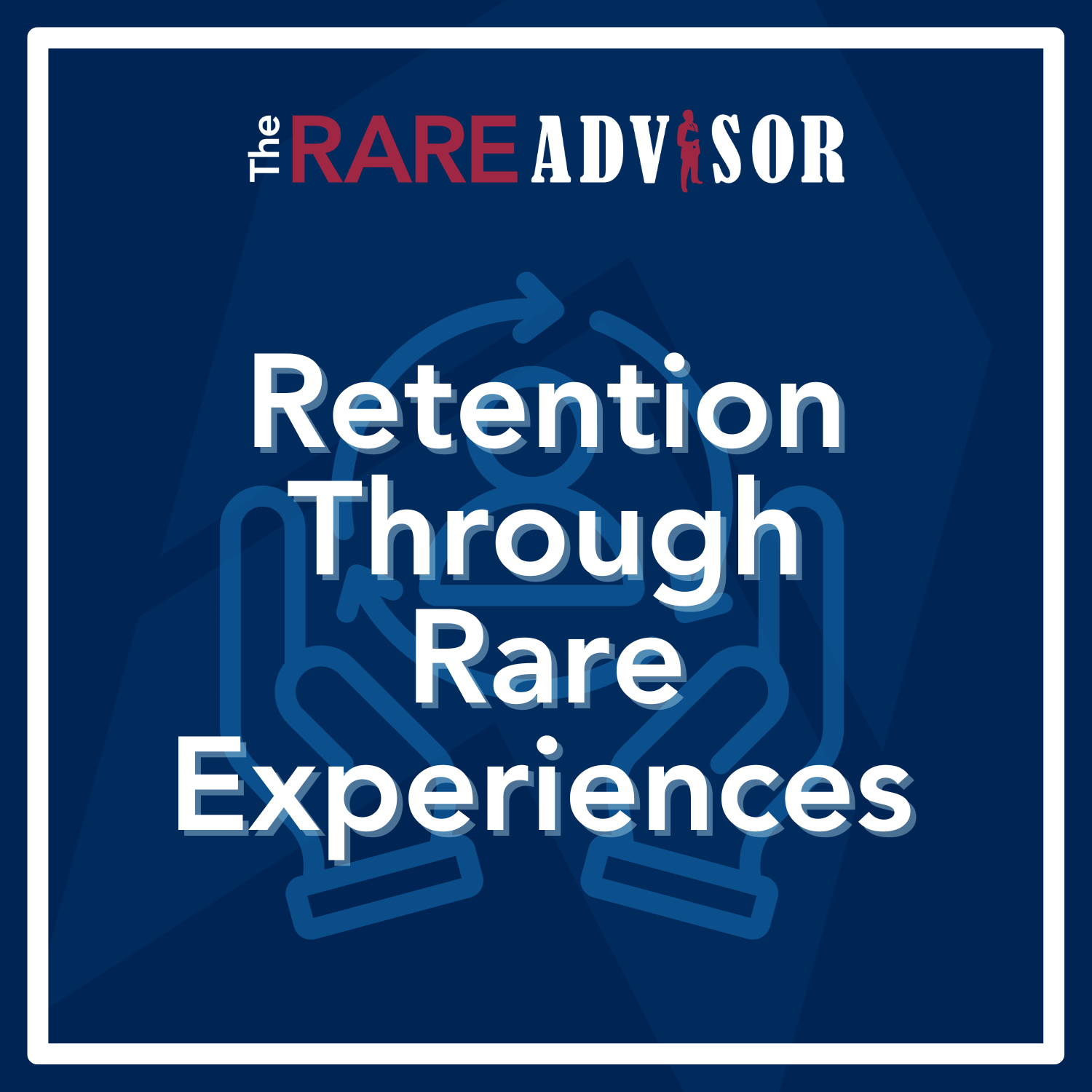 Client Retention Strategies through Rare Experiences
