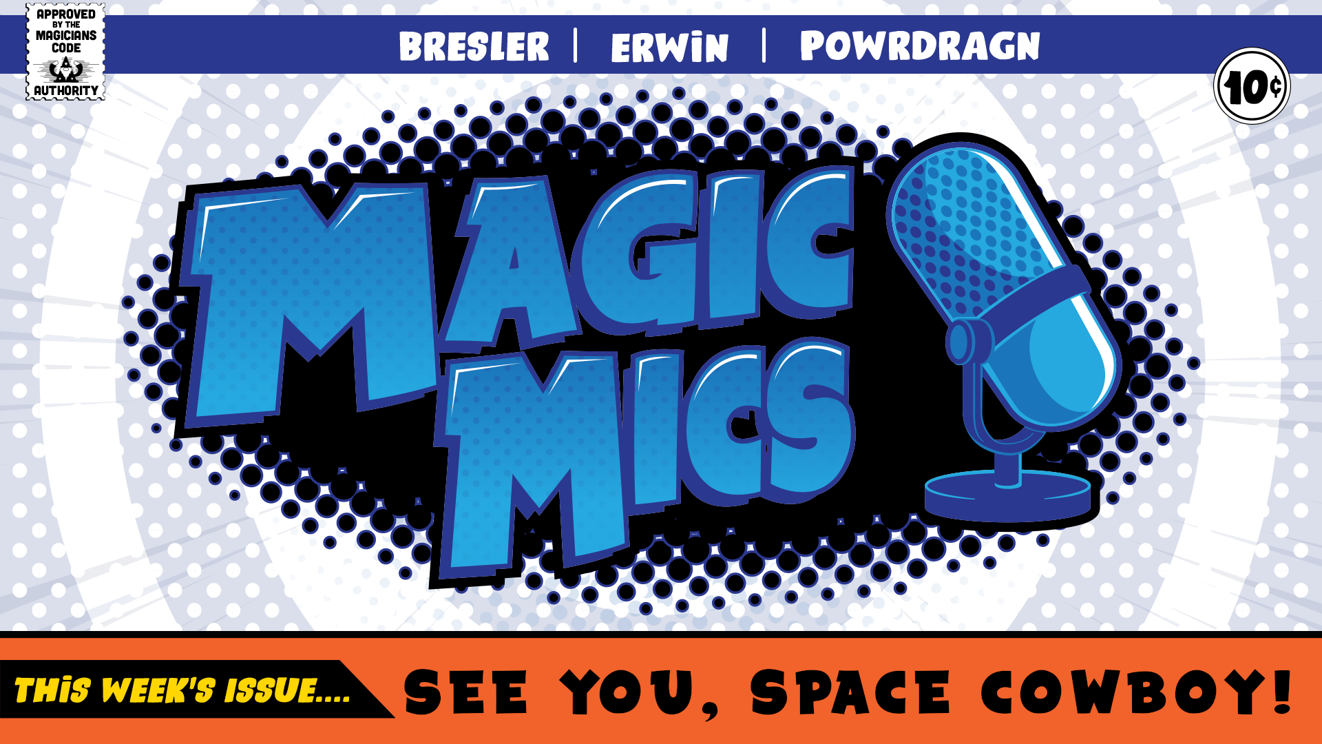Magic Mics Podcast