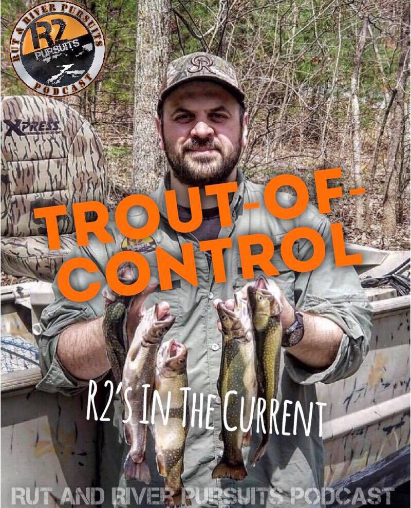 Trout Of Control - R2's In The Current