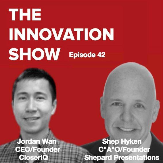 EP 42: Customer Service, Culture, Shep Hyken, Jordan Wan CloserIQ