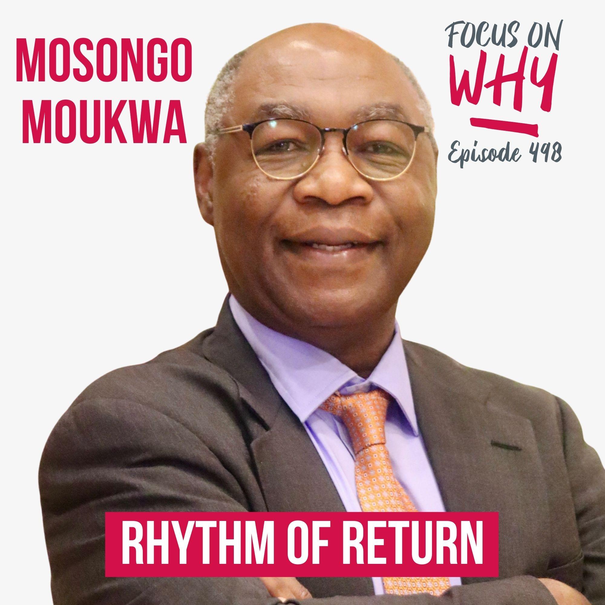 498 Rhythm of Return with Mosongo Moukwa