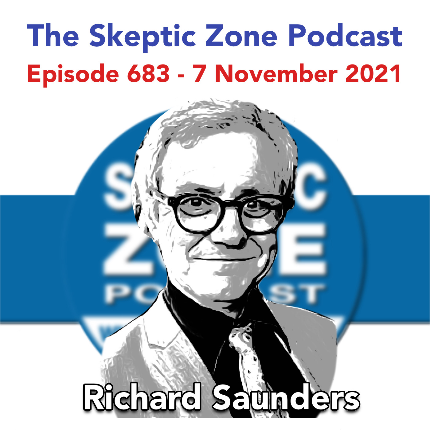 The Skeptic Zone #683 - 7.November.2021