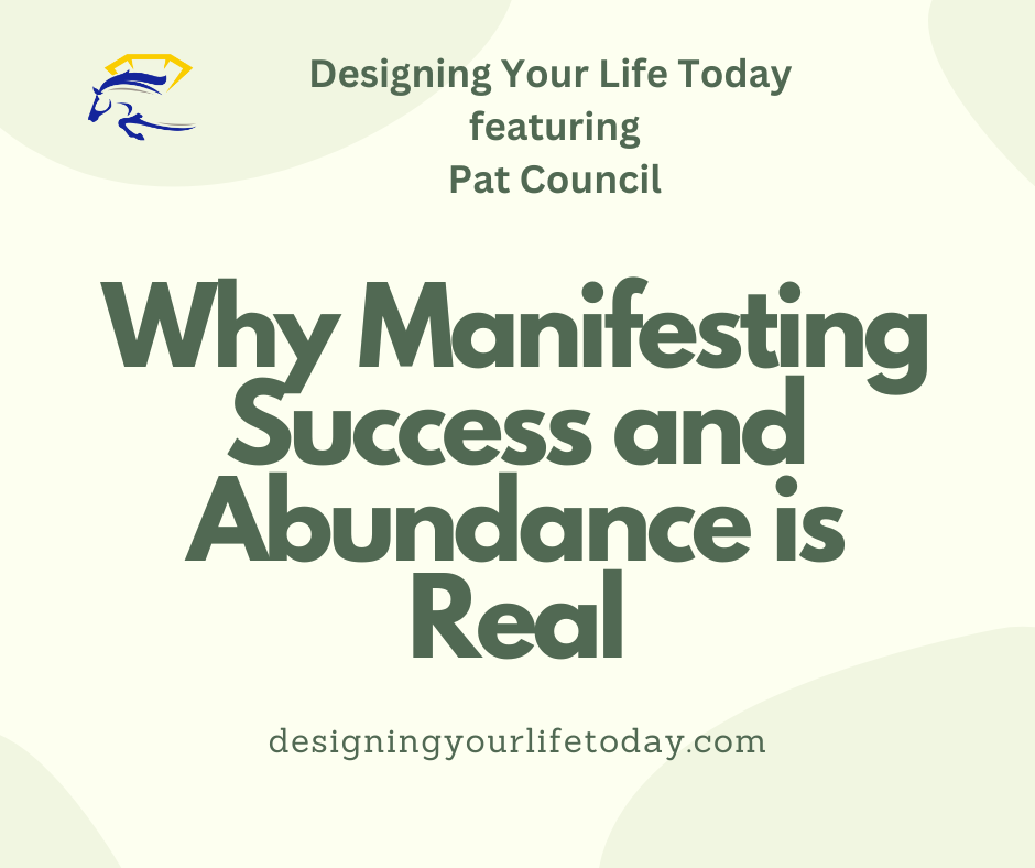 Why Manifesting Success and Abundance is Real