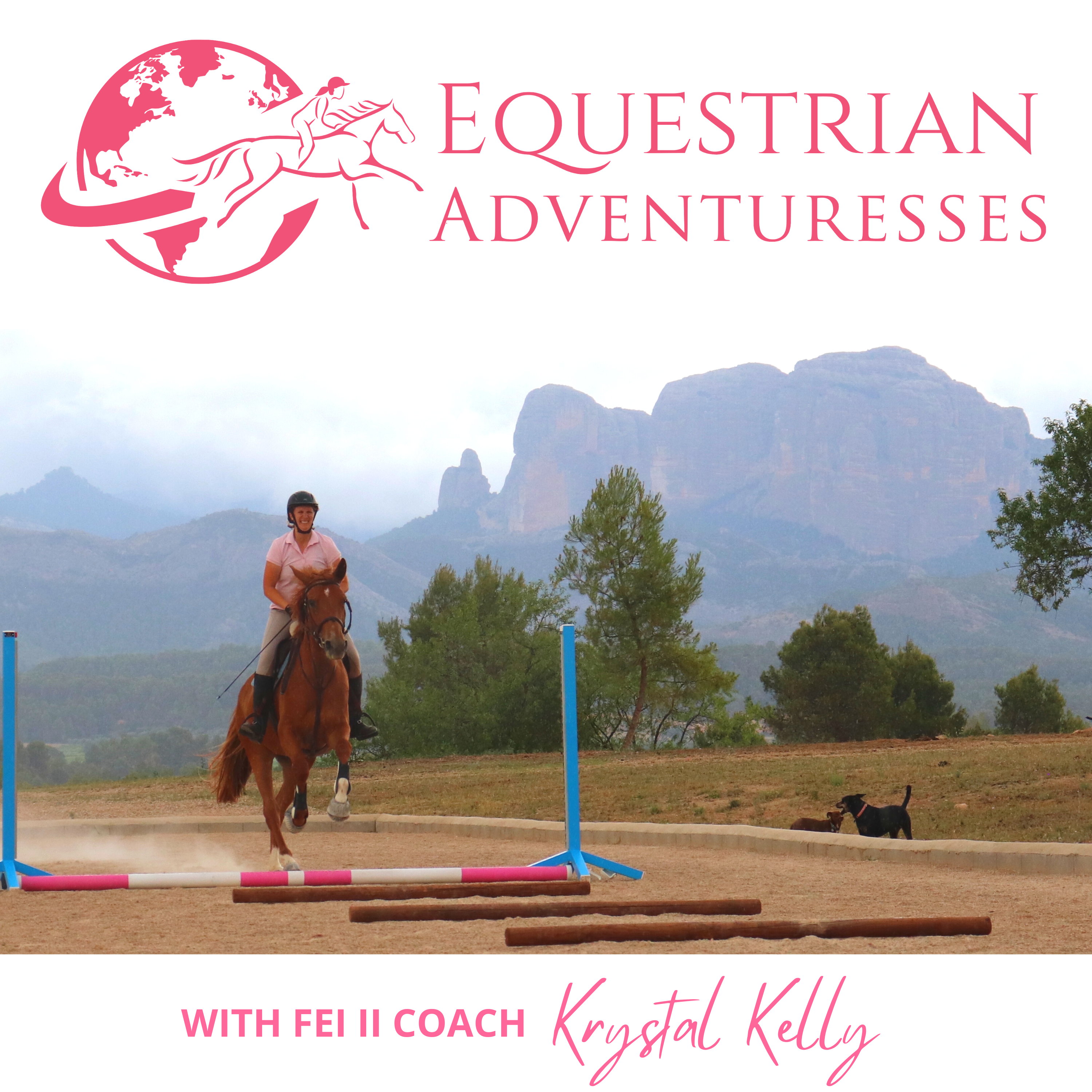 Equestrian Adventuresses Podcast  | Your Global Passport to International Show Jumping Competitions