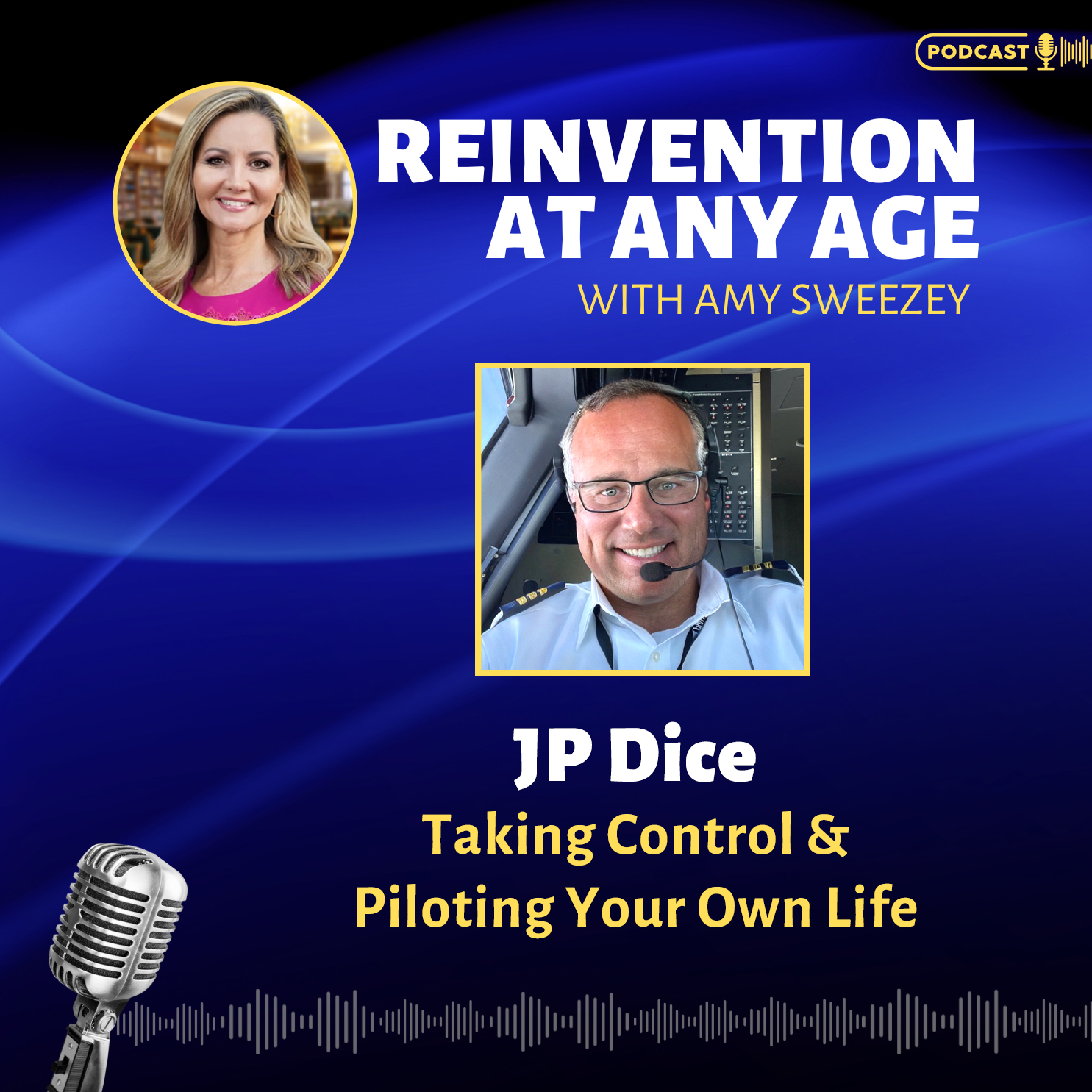 Reinvention at Any Age with Amy Sweezey