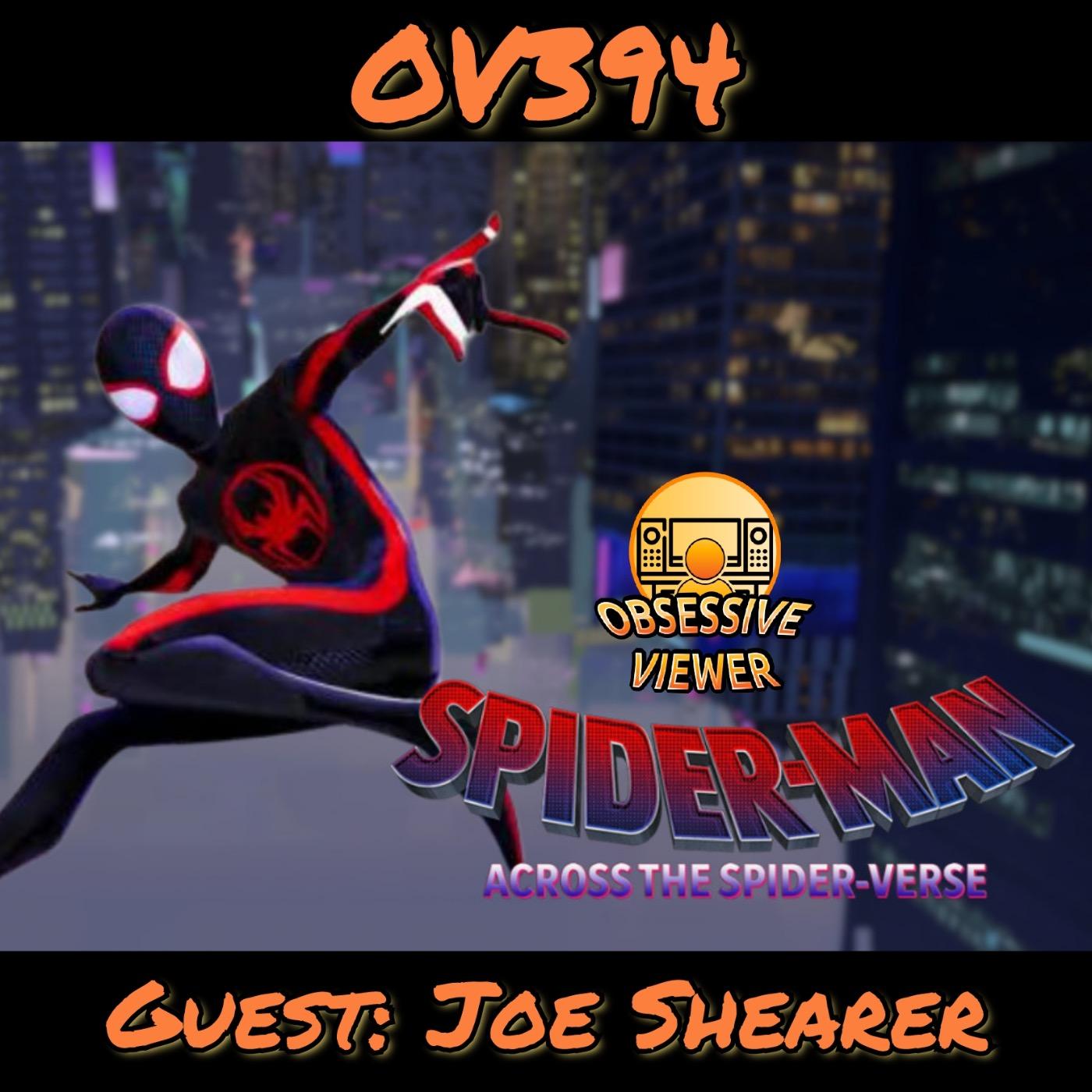 OV394 - Spider-Man: Across the Spider-Verse (2023) – Guest: Joe Shearer (Midwest Film Journal)