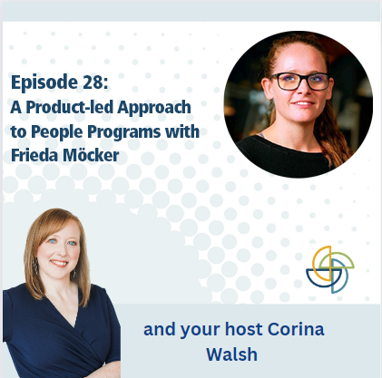 28. A Product-led Approach to People Programs with Frieda Möcker