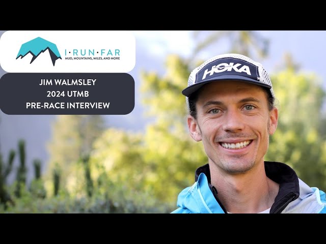 Jim Walmsley Pre-2024 UTMB Interview